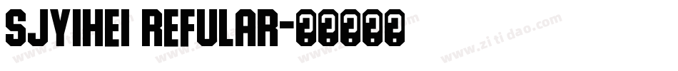 SJyihei refular字体转换